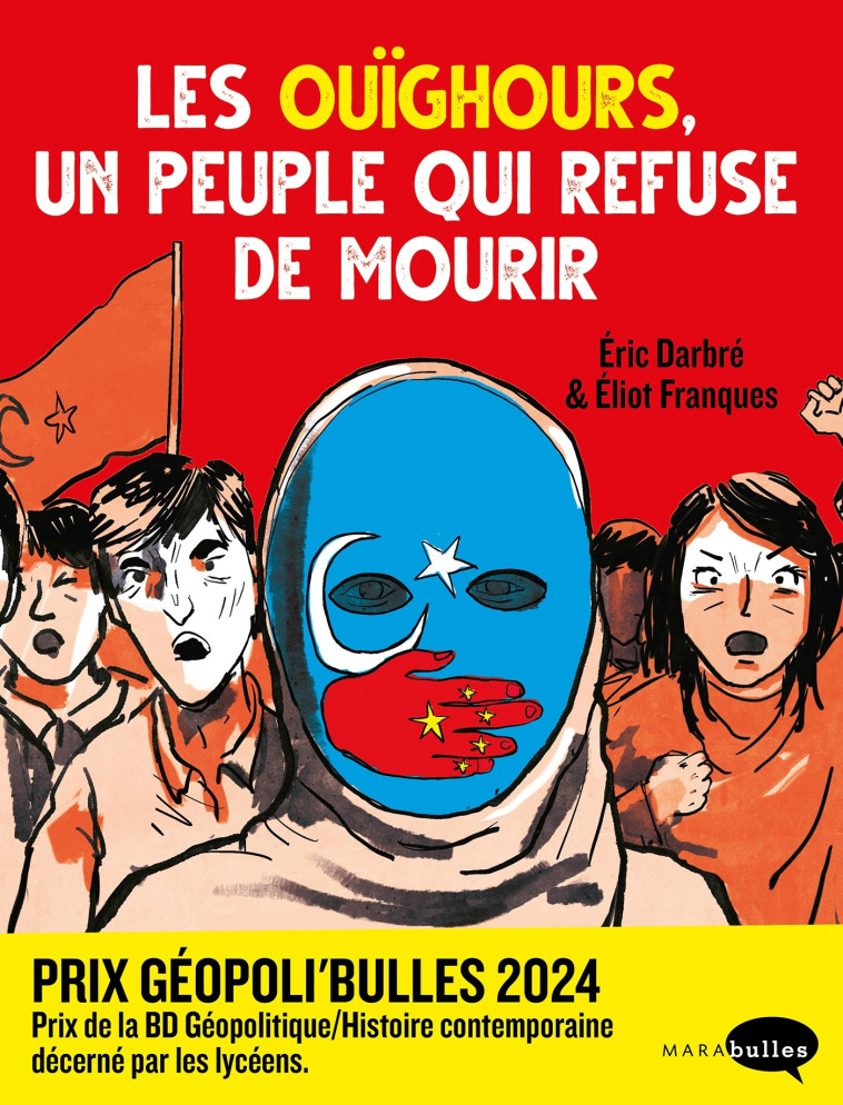 Les Ouïghours,  un peuple qui refuse de mourir - Eric Darbré - MARABULLES