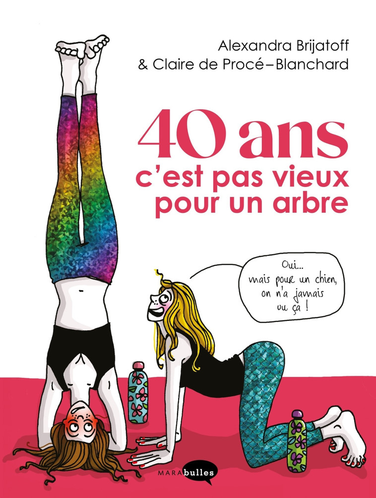 40 ans c'est pas vieux pour un arbre - Claire Procé-Blanchard - MARABULLES