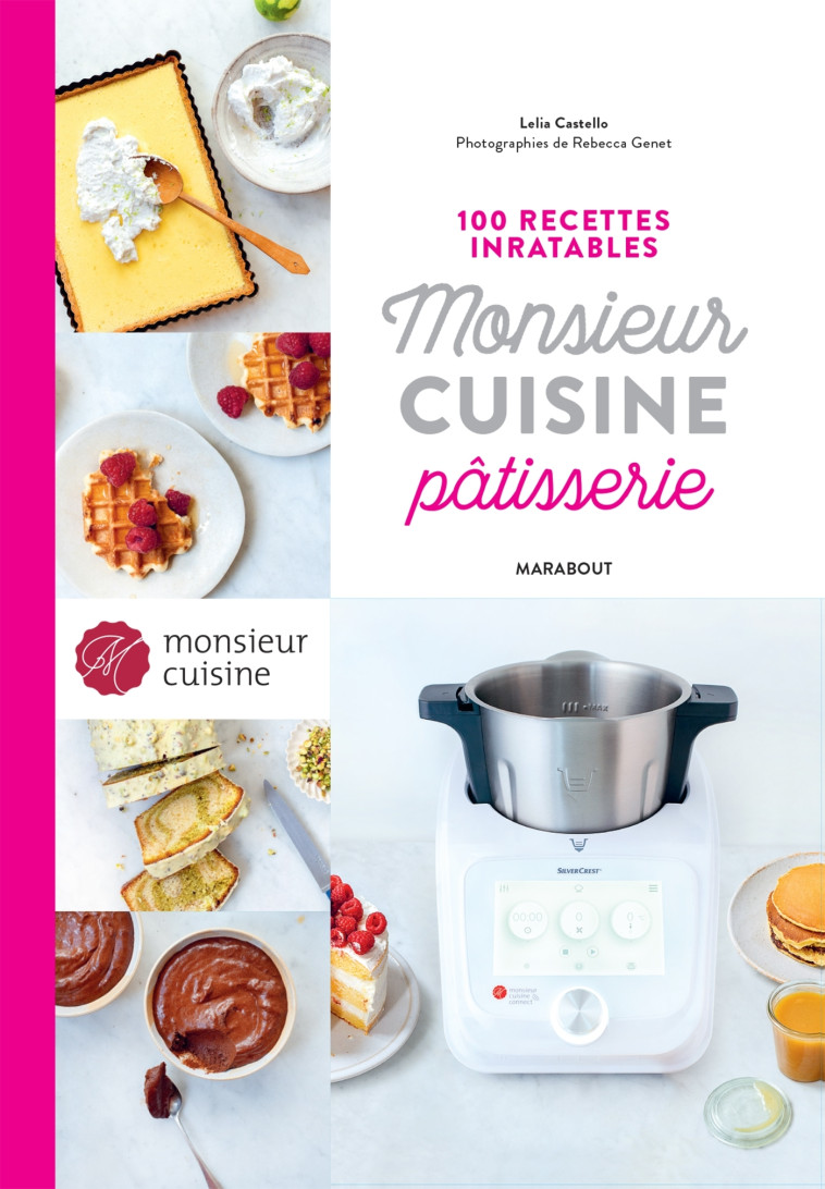 100 recettes inratables Monsieur Cuisine Pâtisserie -   - MARABOUT