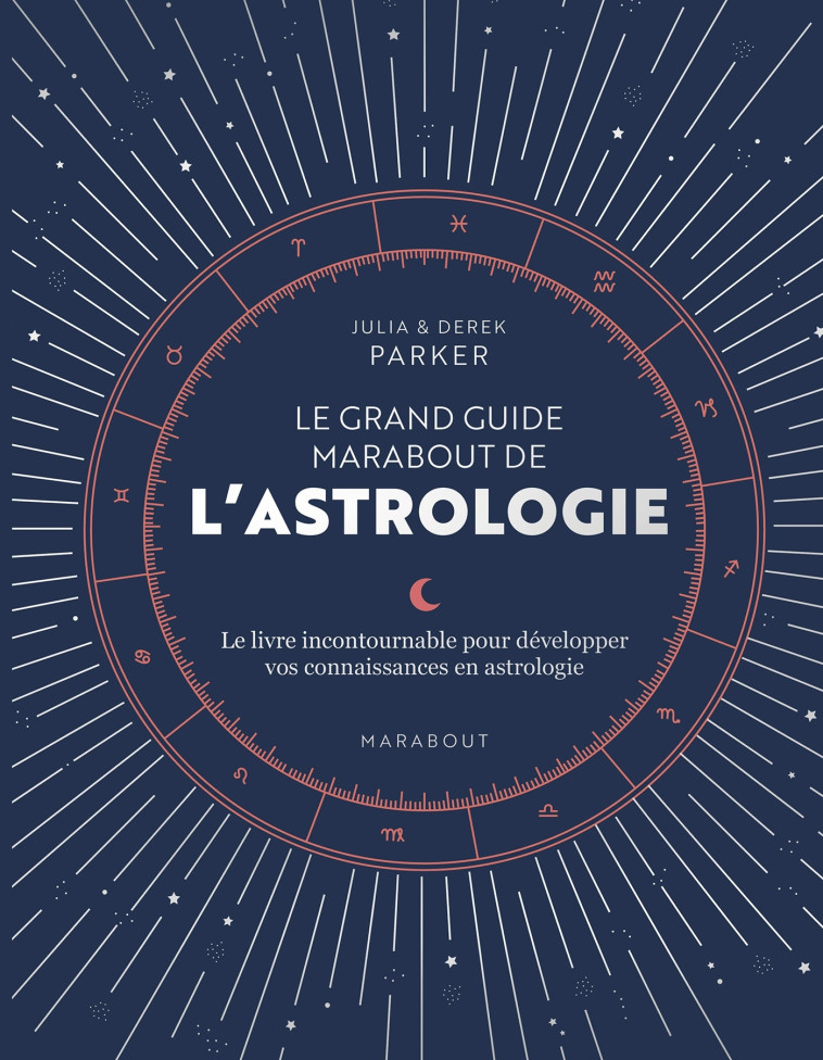 Le grand guide Marabout de l'astrologie - Julia Parker - MARABOUT