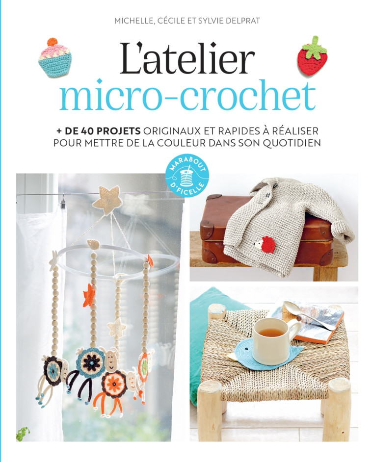 L'atelier micro-crochet - Michelle Delprat - MARABOUT