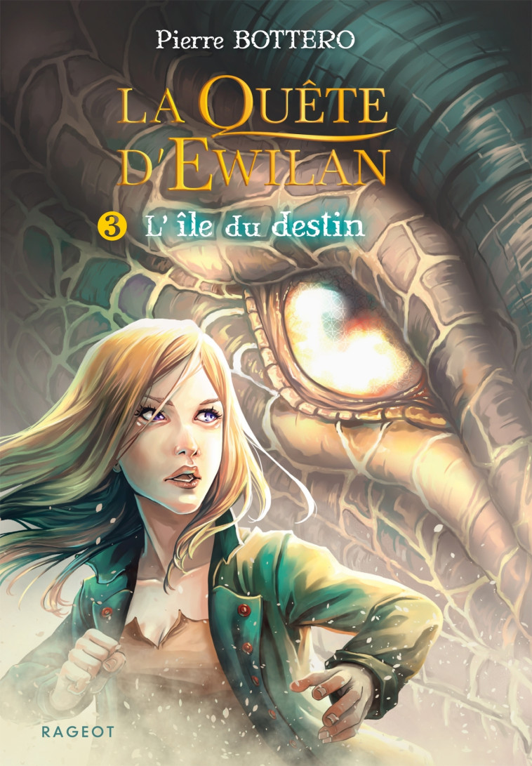 La quête d'Ewilan T3 : L'île du destin - Pierre Bottero - RAGEOT