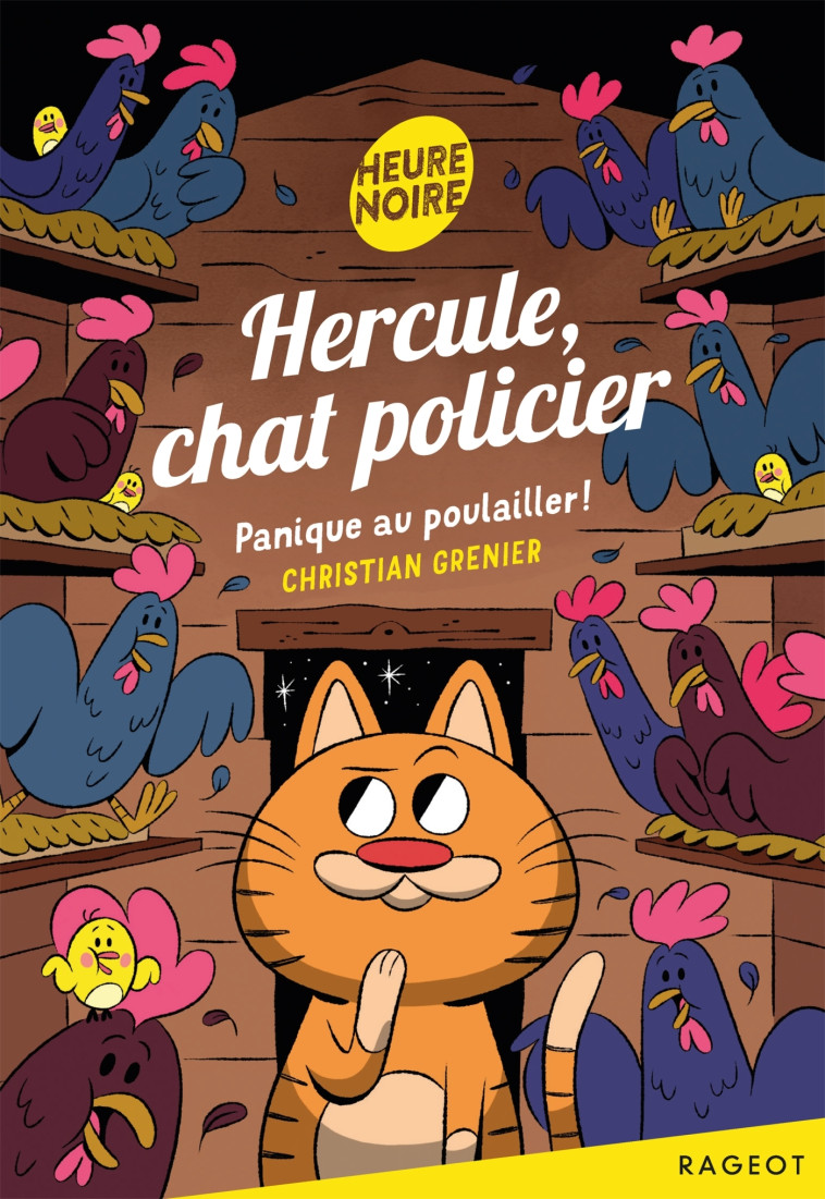 Hercule, chat policier - Panique au poulailler ! - Christian Grenier - RAGEOT