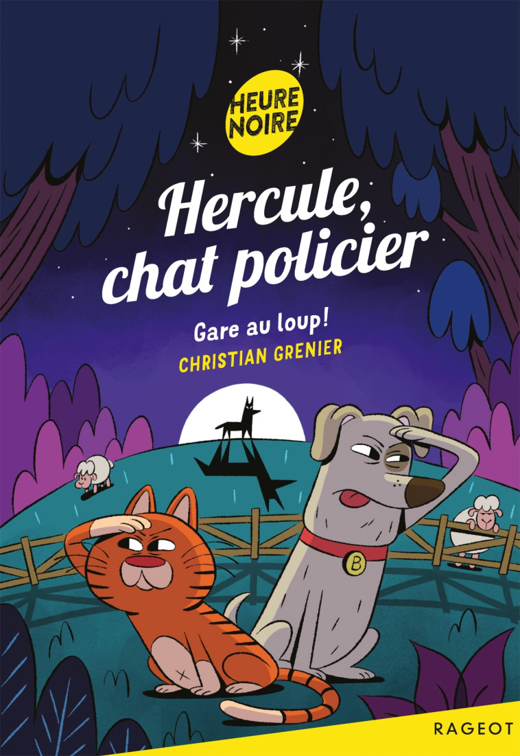 Hercule, chat policier - Gare au loup ! - Christian Grenier - RAGEOT