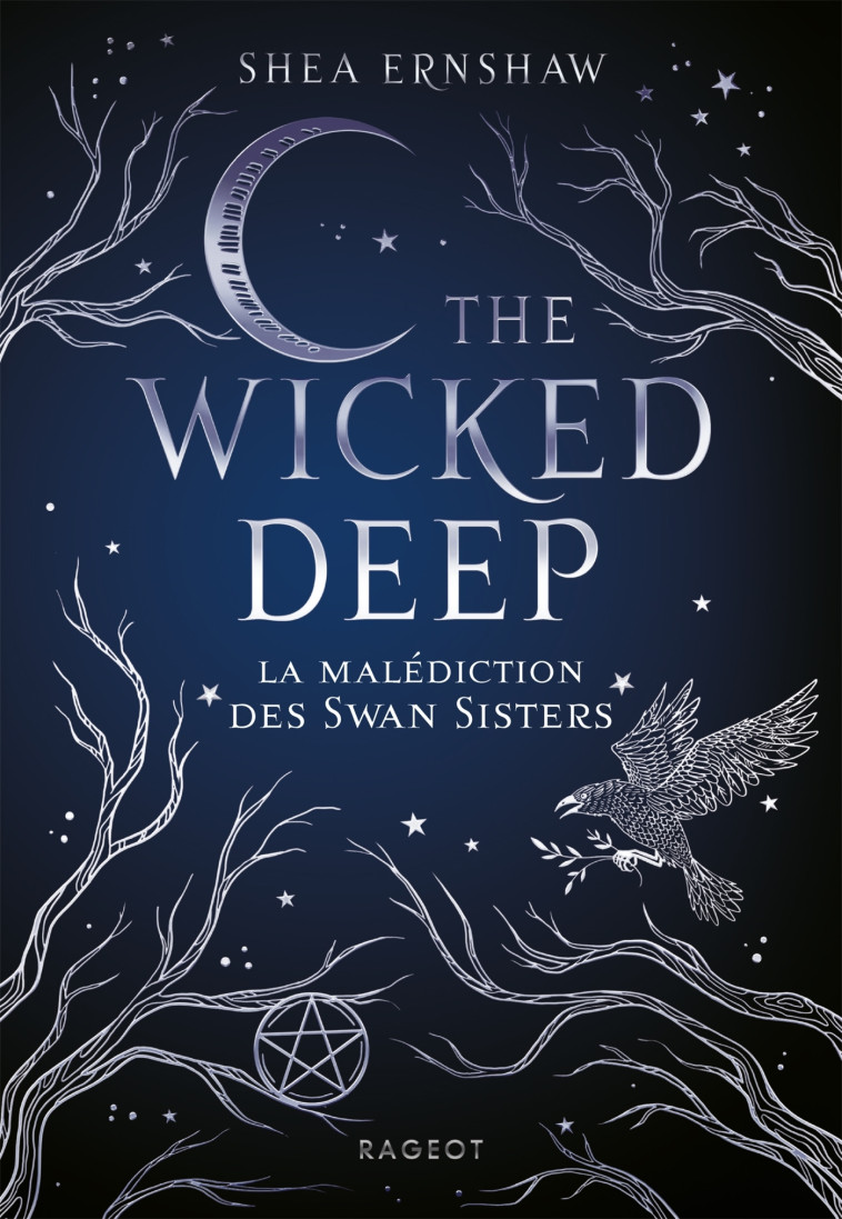 The Wicked Deep - La malédiction des Swan Sisters - Shea Ernshaw - RAGEOT