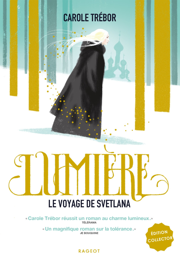 Lumière, le voyage de Svetlana - Carole Trébor - RAGEOT