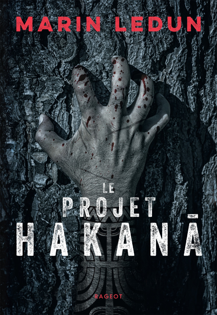 Le projet Hakana - Marin Ledun - RAGEOT