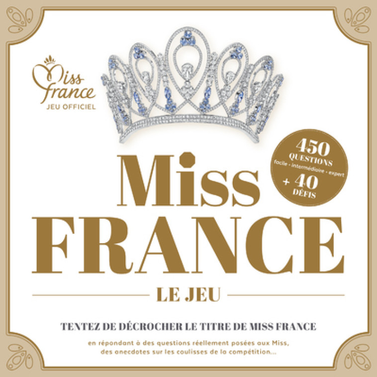 Miss France, le jeu - Sylvie Tellier - HORS COLLECTION