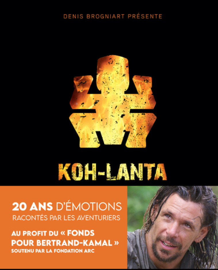 Koh-Lanta, 20 ans d'émotions - Denis Brogniart - HORS COLLECTION