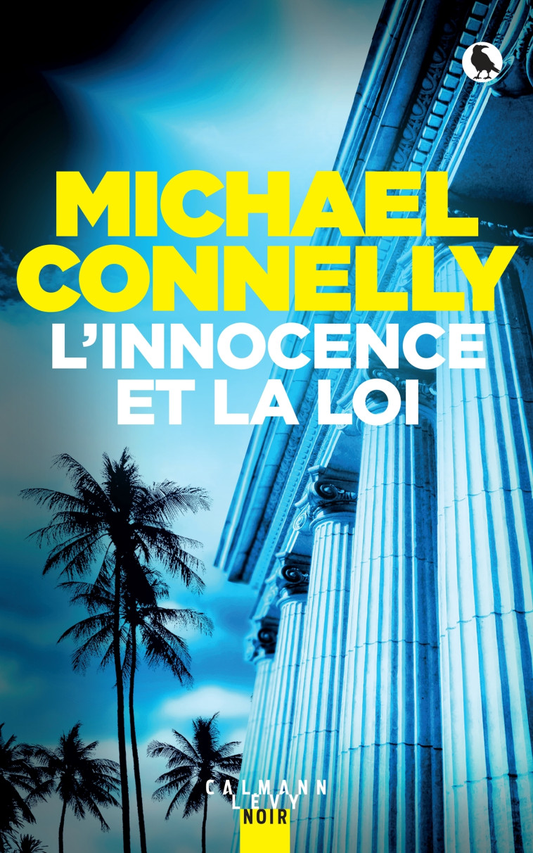 L'innocence et la loi - Michael Connelly - CALMANN-LEVY