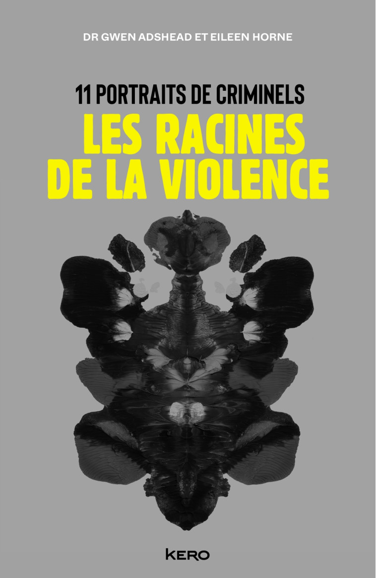 Les racines de la violence - Gwen Adshead - KERO