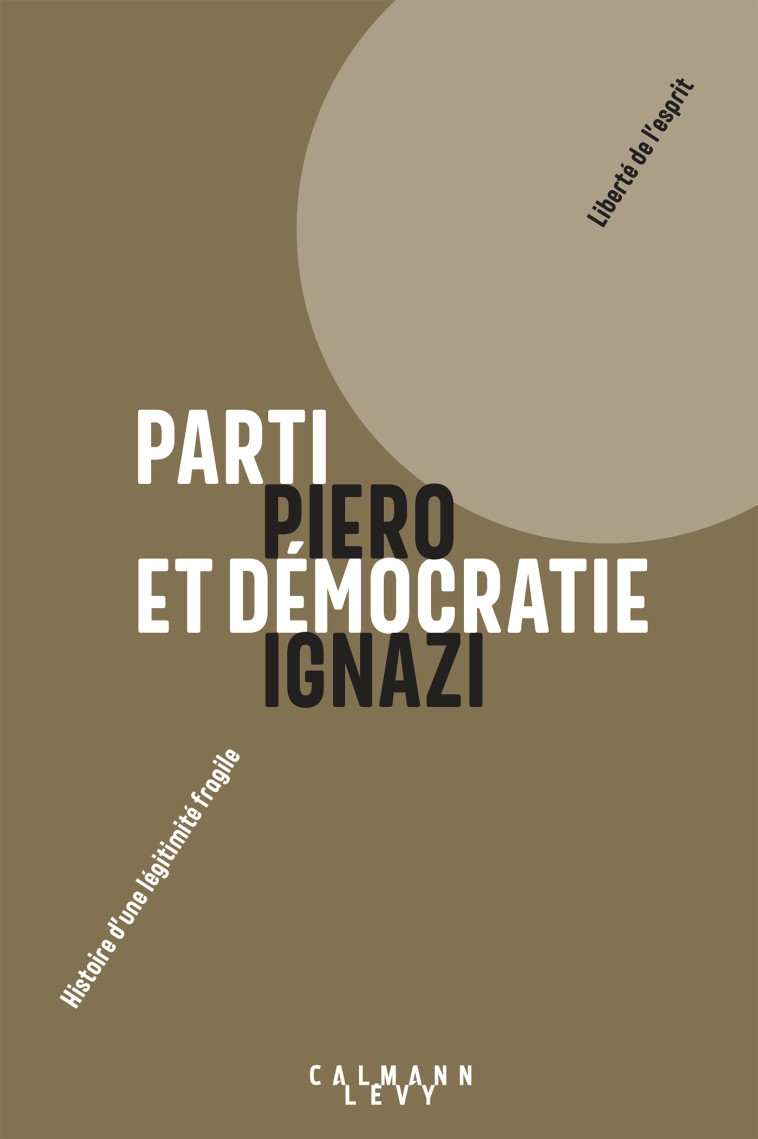 Parti et démocratie - Piero Ignazi - CALMANN-LEVY