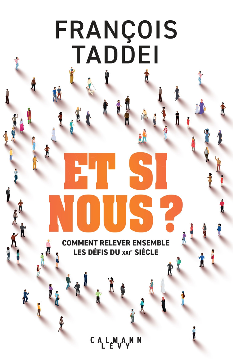 Et si nous ? - François Taddei - CALMANN-LEVY