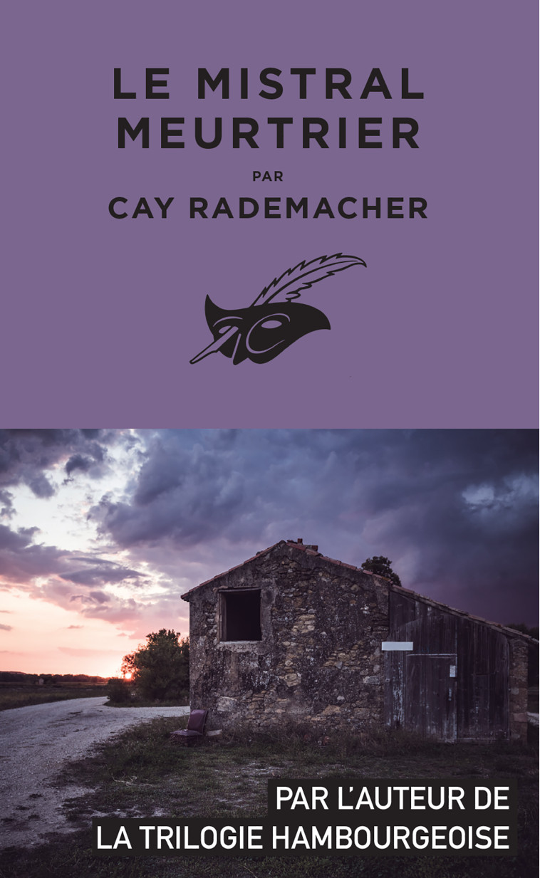 Le Mistral meurtrier - Cay Rademacher - ED DU MASQUE