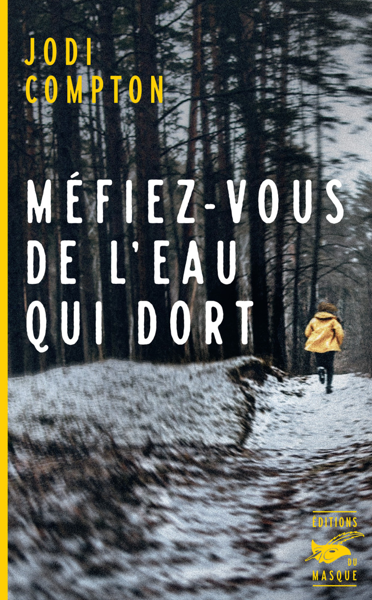 Méfiez-vous de l'eau qui dort - Jodi Compton - ED DU MASQUE