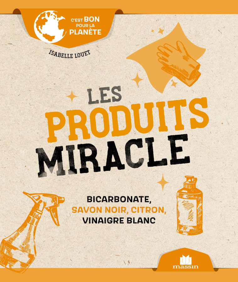 Les produits miracle (poche) - ISABELLE LOUET - CHARLES MASSIN