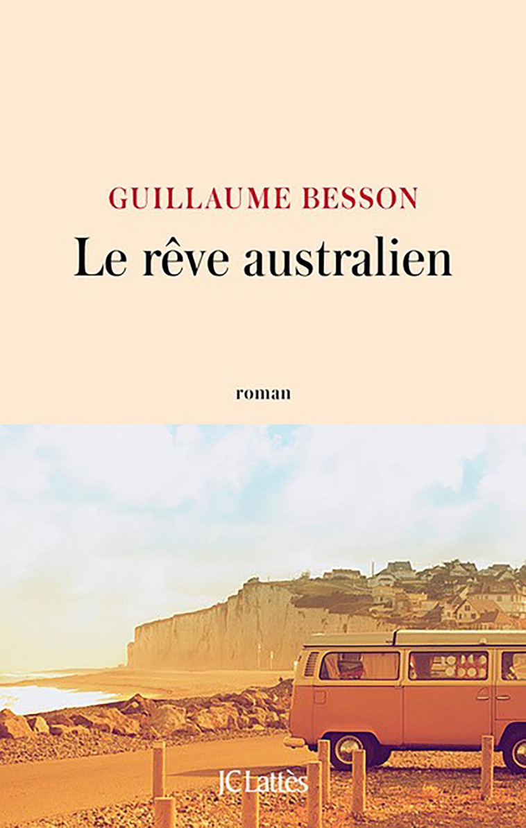 Le rêve australien - Guillaume Besson - LATTES