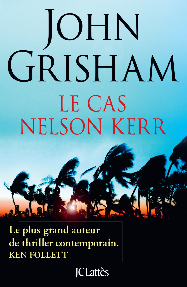 Le cas Nelson Kerr - John Grisham - LATTES