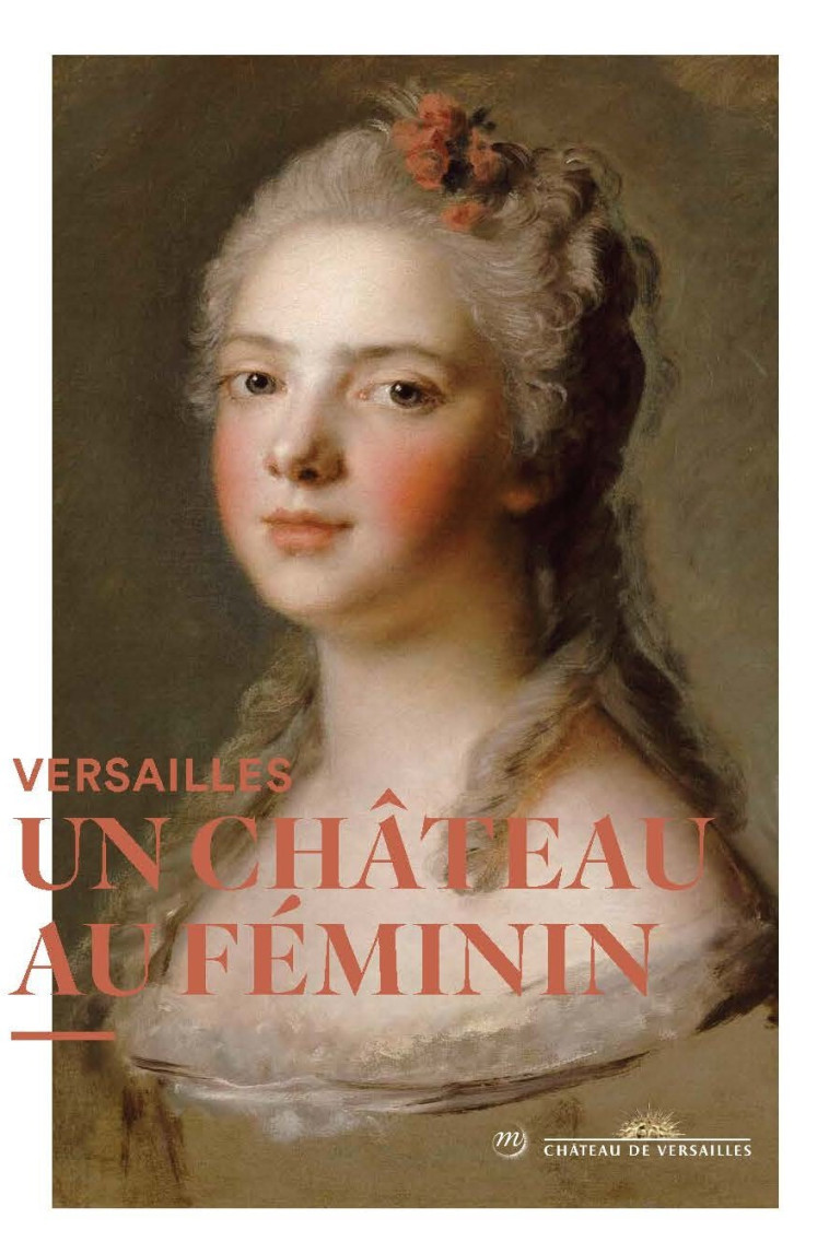 VERSAILLES AU FEMININ -  VAYSE ELODIE/LEROUX FLAVIE - RMN