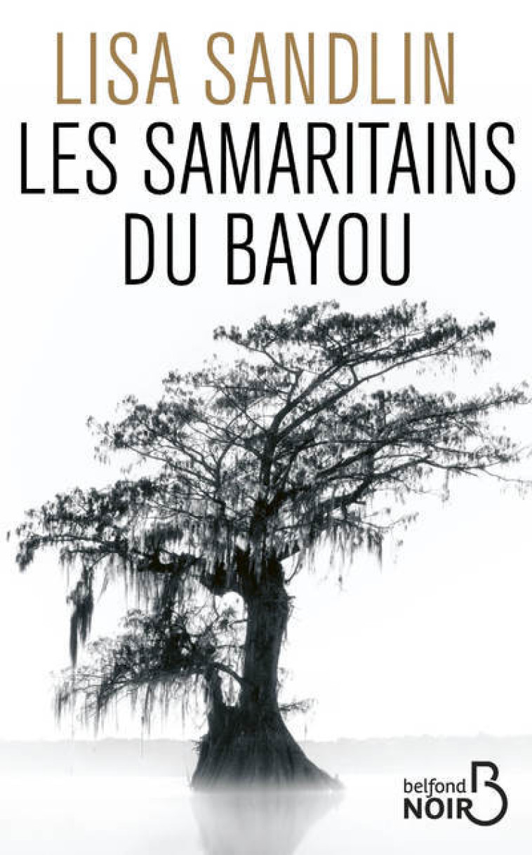 Les Samaritains du bayou - Lisa Sandlin - BELFOND