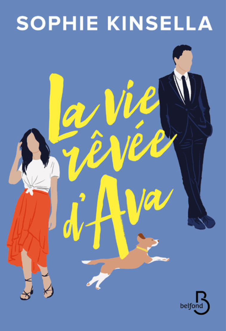 La vie rêvée d'Ava - Sophie Kinsella - BELFOND