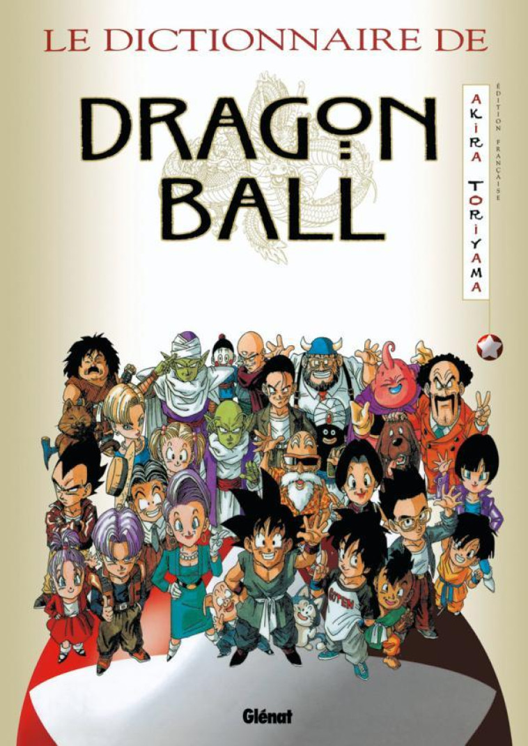 Dragon Ball - Le Dictionnaire - Akira Toriyama - GLENAT