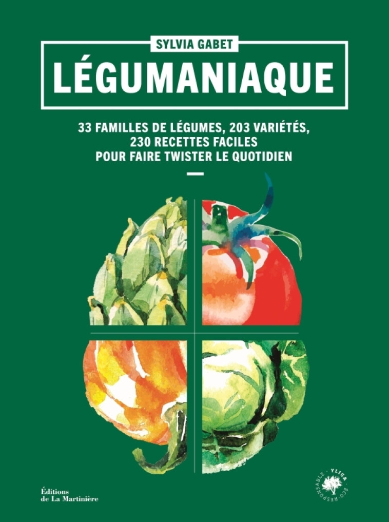 Légumaniaque - Sylvia Gabet - MARTINIERE BL