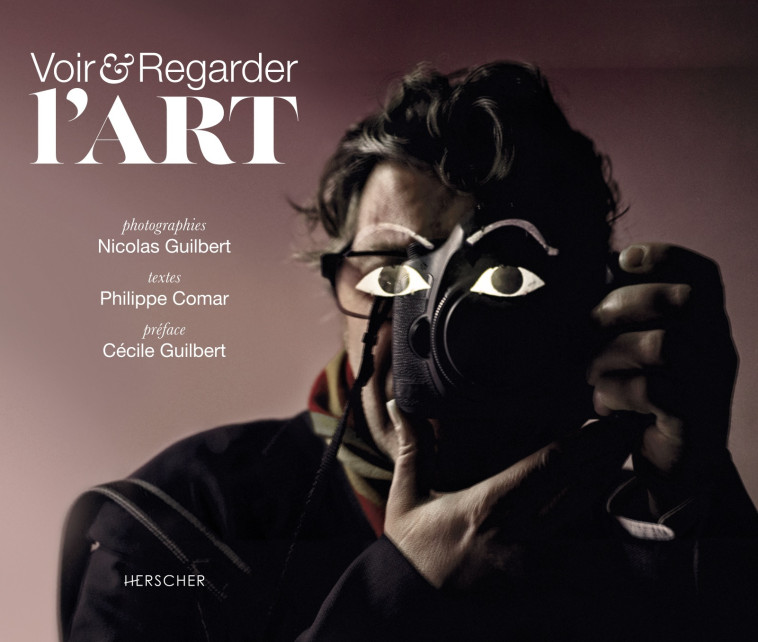 Voir et regarder l'Art - Philippe Comar - HERSCHER