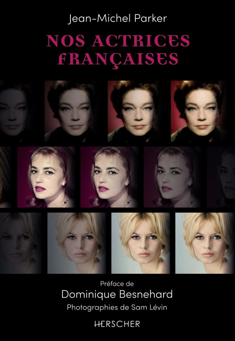 Nos actrices françaises - Jean-Michel Parker - HERSCHER