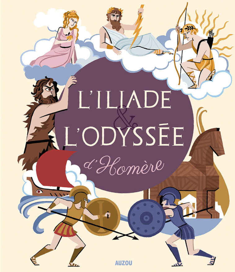 RECUEILS UNIVERSELS - L'ILIADE ET L'ODYSSÉE D'HOMÈRE - Céline POTARD - AUZOU