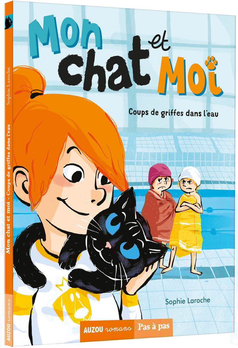 MON CHAT ET MOI - COUPS DE GRIFFES DANS L'EAU -  Sophie Laroche - AUZOU