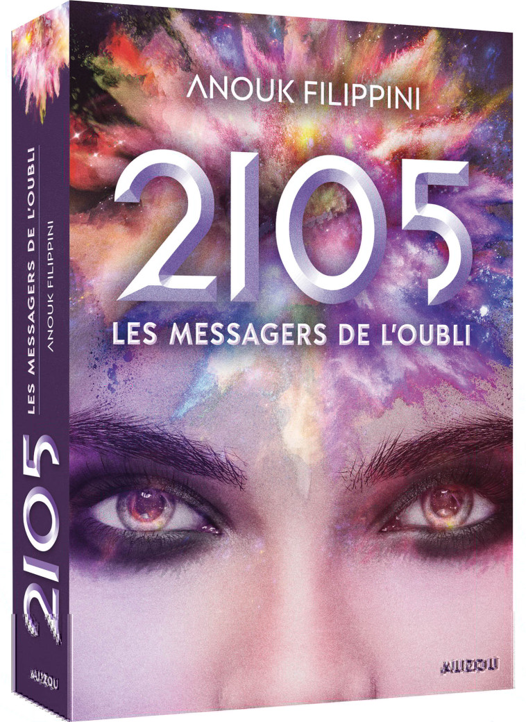 2105 - TOME 2 - LES MESSAGERS DE L'OUBLI - Anouk FILIPPINI - AUZOU