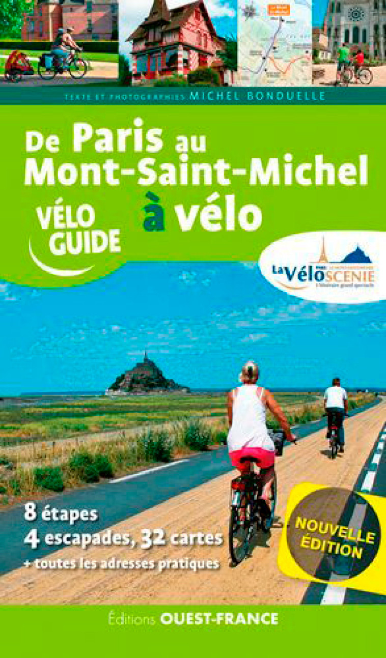 De Paris au Mont-Saint-Michel à vélo par la Véloscènie - Michel Bonduelle - OUEST FRANCE