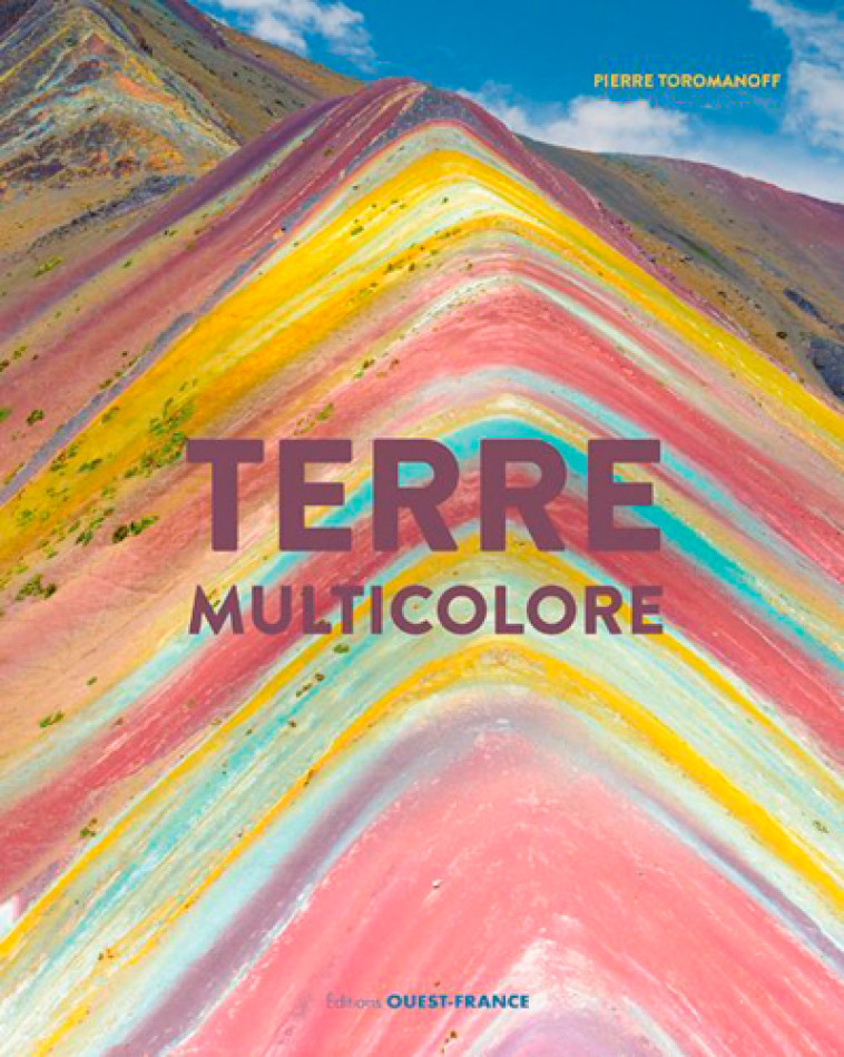 Terre multicolore - Pierre Toromanoff - OUEST FRANCE