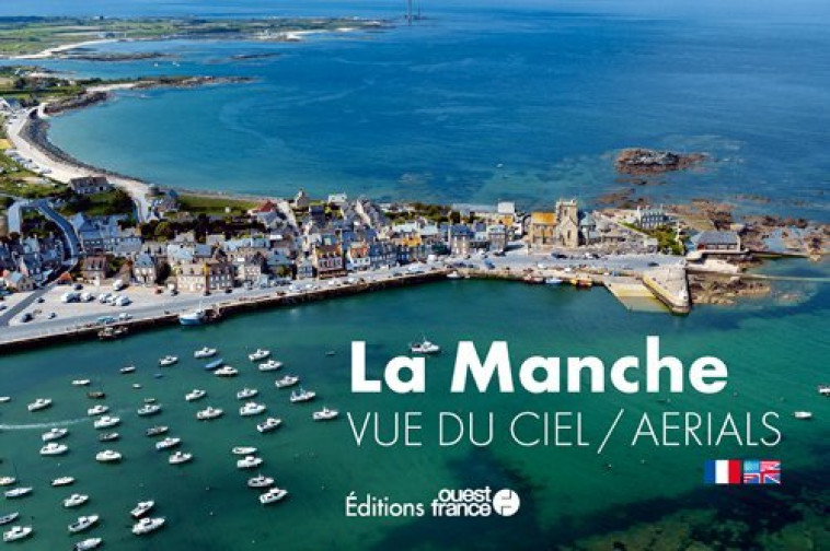 La Manche vue du Ciel - Stéphane Geufroi - OUEST FRANCE