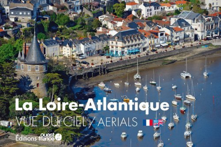 La Loire-Atlantique vue du ciel - Franck Dubray - OUEST FRANCE