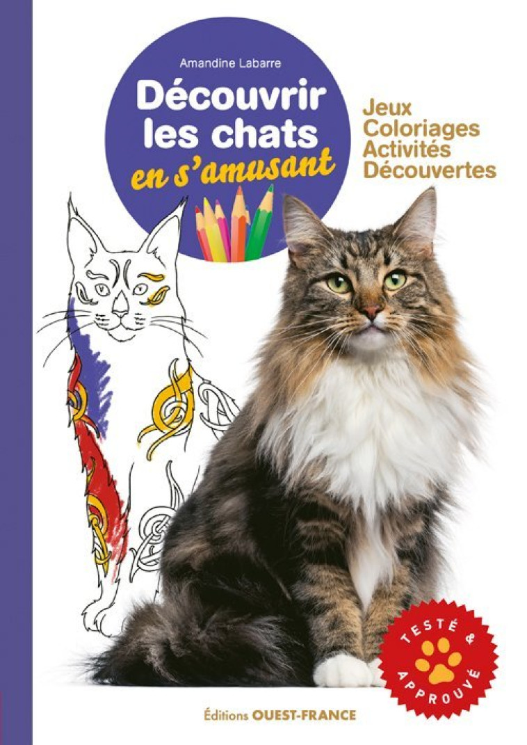 Découvrir les chats en s'amusant - Amandine Labarre - OUEST FRANCE