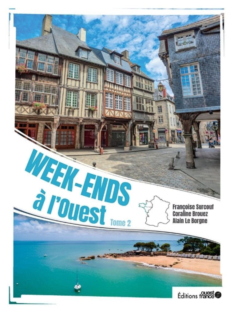 Week-ends à l'Ouest tome 2 - Francoise Le braz - OUEST FRANCE