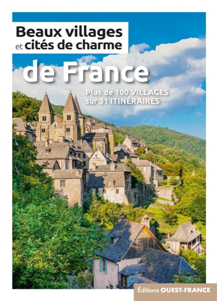 Beaux villages et cités de charme de France -  Collectif - OUEST FRANCE