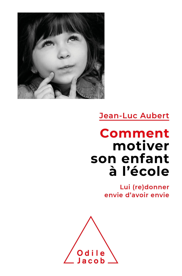 Comment motiver son enfant à l'école - Michael S. Gazzaniga - JACOB