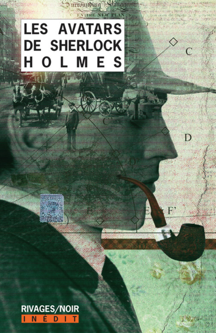 Les Avatars de Sherlock Holmes 1 -  Collectif - RIVAGES