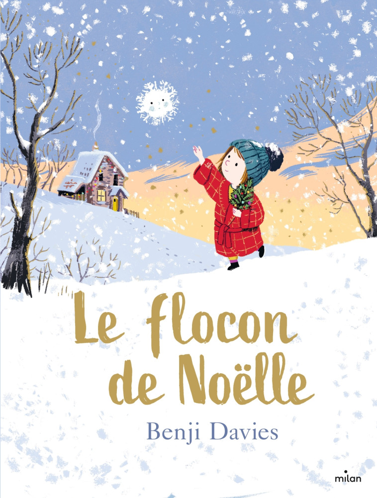 Le flocon de Noëlle - Benji Davies - MILAN