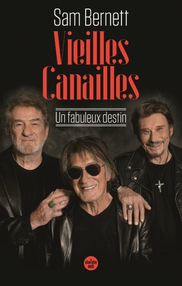 Vieilles canailles - Sam Bernett - CHERCHE MIDI