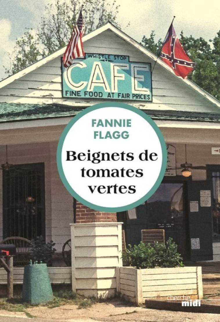 Beignets de tomates vertes - Fannie Flagg - CHERCHE MIDI