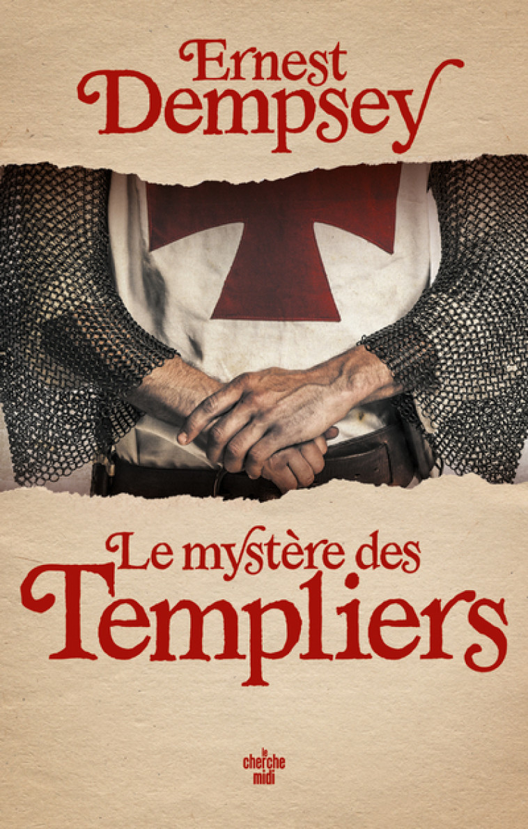 Le mystère des Templiers - Ernest Dempsey - CHERCHE MIDI