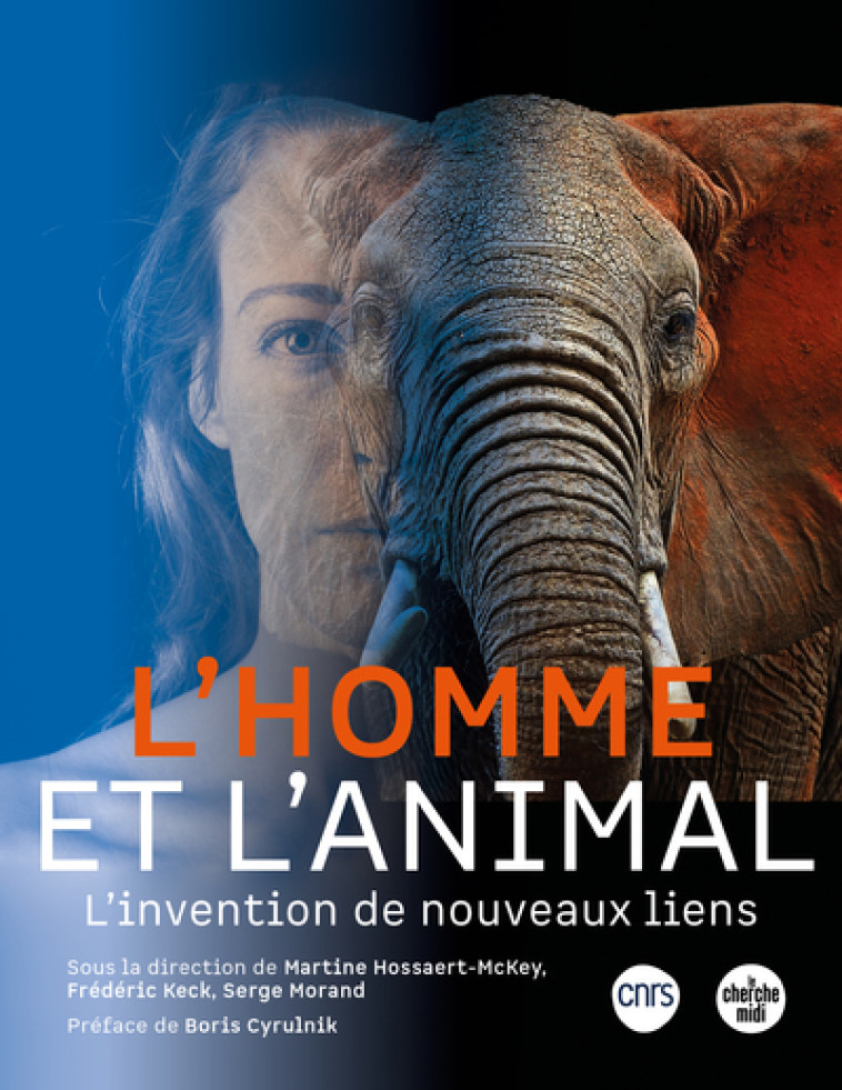 L'Homme et l'Animal - L'invention de nouveaux liens - Martine Hossaert - CHERCHE MIDI