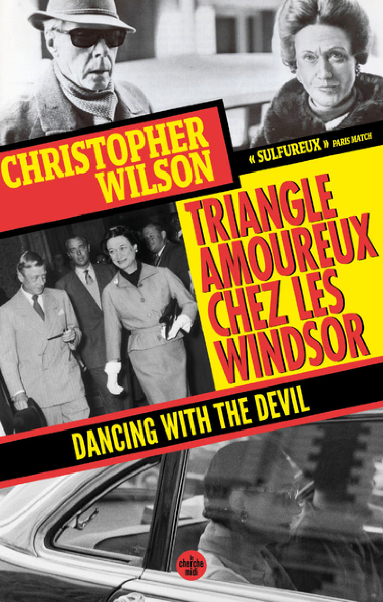 Triangle amoureux chez les Windsor - Dancing with the Devil - Christopher Wilson - CHERCHE MIDI