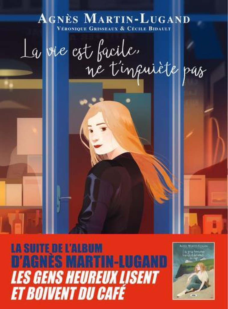 La vie est facile, ne t'inquiète pas (BD) - Agnès Martin-Lugand - MICHEL LAFON