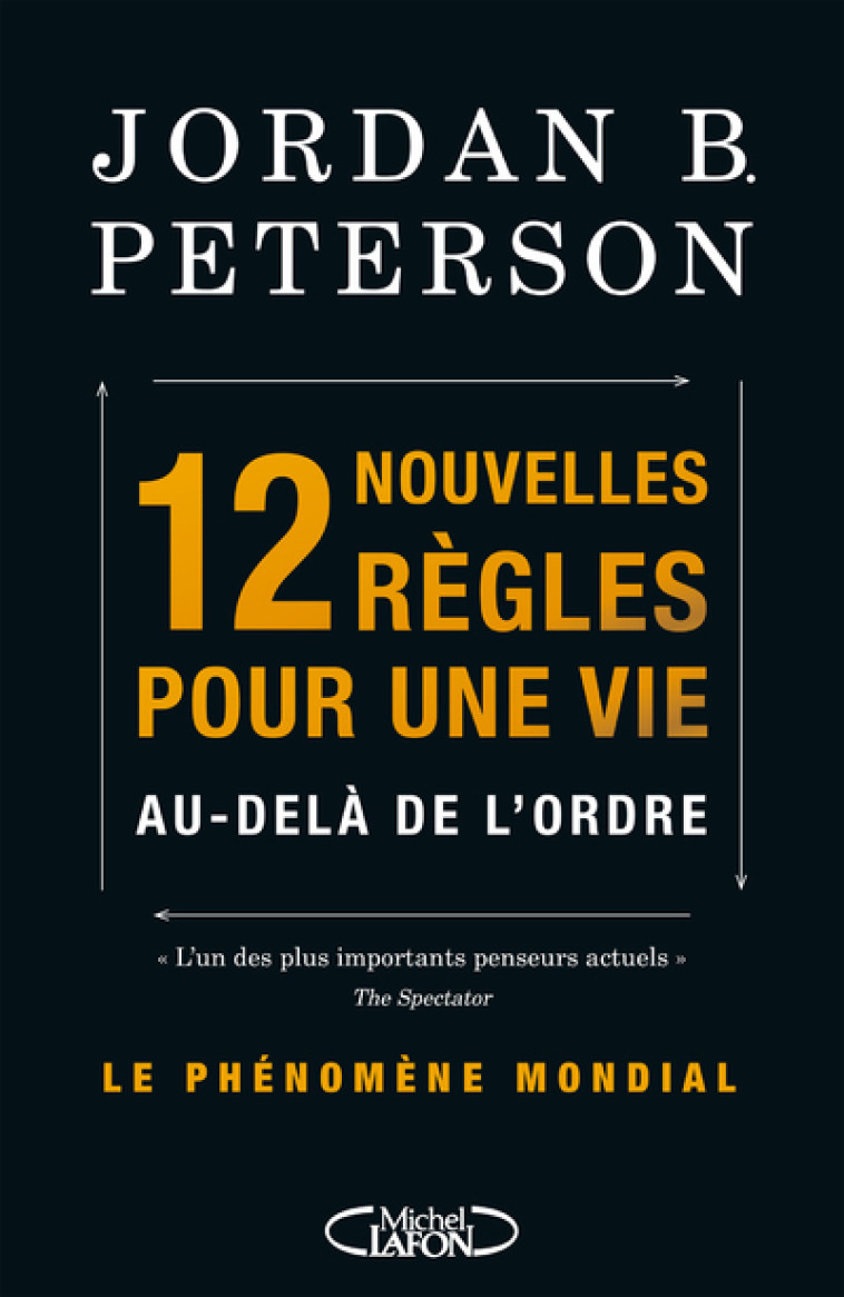 12 nouvelles règles pour une vie au-delà de l'ordre - Jordan B. Peterson - MICHEL LAFON