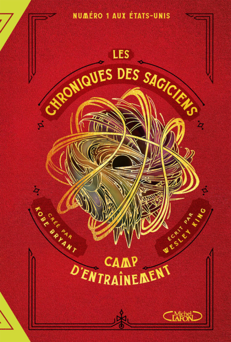 Les chroniques des Sagiciens - Tome 1 - Kobe Bryant - MICHEL LAFON